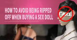 How to Protect Yourself From Fraud When Buying a Sex Doll