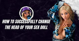 A Practical Guide to Replacing Your Sex Doll’s Head