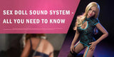 Understanding Sound Features in Modern Sex Dolls