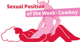 Sexual Position of the Week: Cowboy