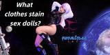 What clothes stain sex dolls?