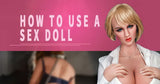 Getting the Most from Your Love Doll: A Beginner-Friendly Guide